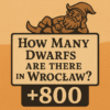How Many Dwarfs are there in Wroclaw